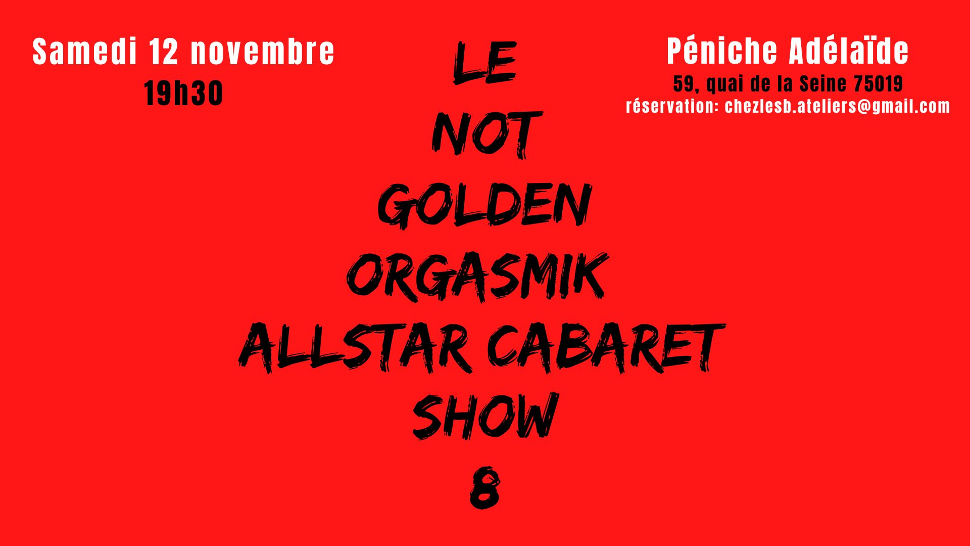 Le Not Golden Orgasmik Allstar Cabaret Show 8