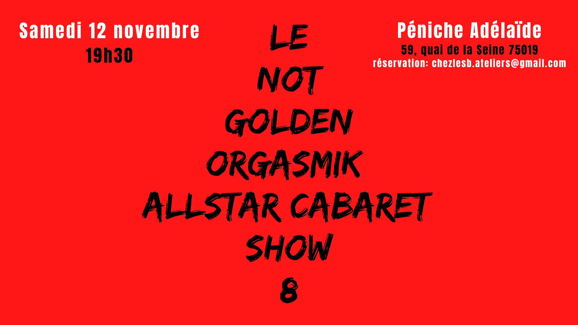 Le Not Golden Orgasmik Allstar Cabaret Show 8
